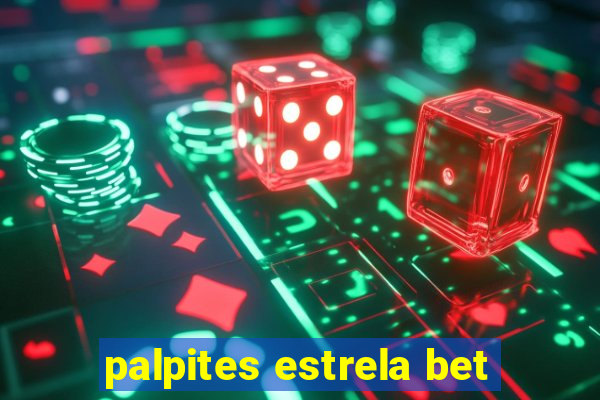 palpites estrela bet